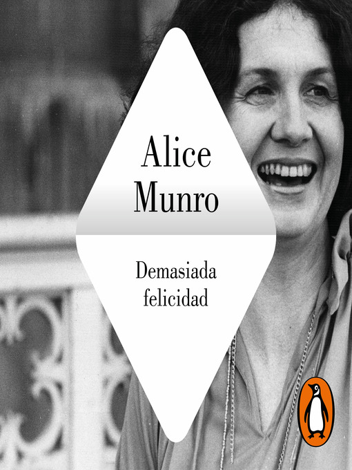 Title details for Demasiada felicidad by Alice Munro - Available